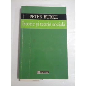 ISTORIE SI TEORIE SOCIALA - PETER BURKE